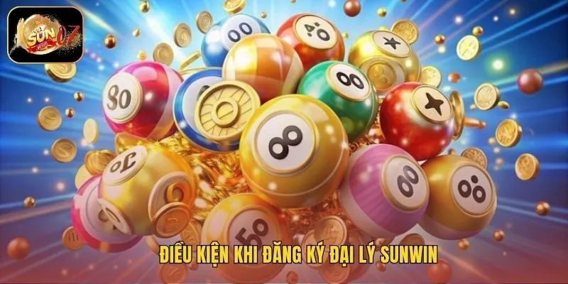 Điều kiện khi đăng ký đại lý Sunwin