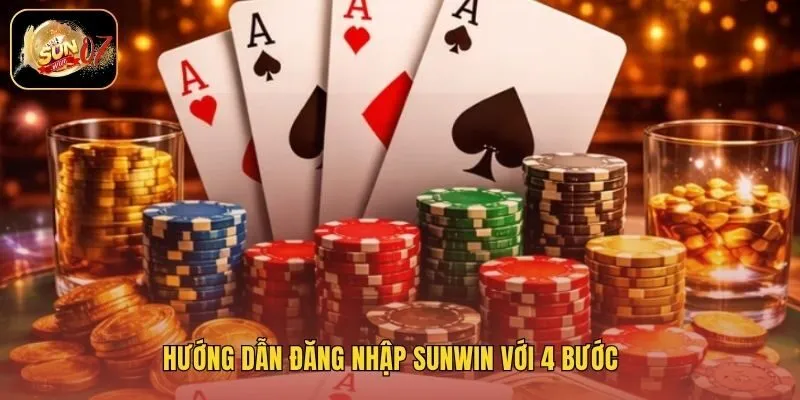 Hướng dẫn đăng nhập Sunwin với 4 bước 